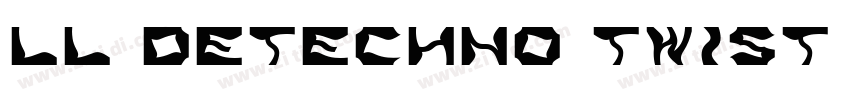 LL DEtechno Twist Bo字体转换 LL DEtechno Twist Bo字体转换